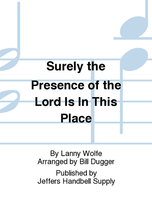 Book cover for Surely the Presence of the Lord Is In This Place