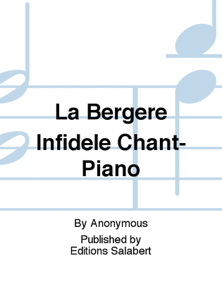 La Bergere Infidele Chant-Piano