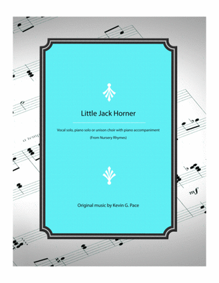 Book cover for Little Jack Horner - vocal solo, piano solo, or unison choir with piano accompaniment