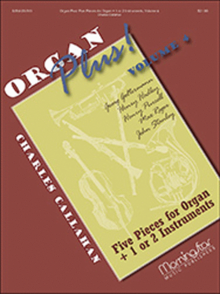 Organ Plus! Five Pieces for Organ   1 or 2 Instruments, Volume 4