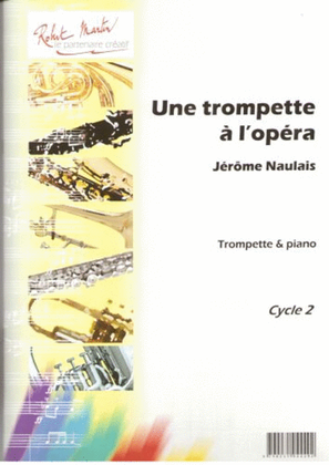 Une trompette a l'opera