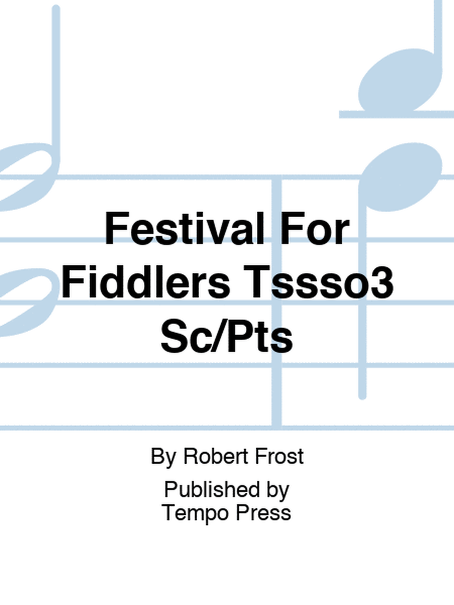 Festival For Fiddlers Tssso3 Sc/Pts
