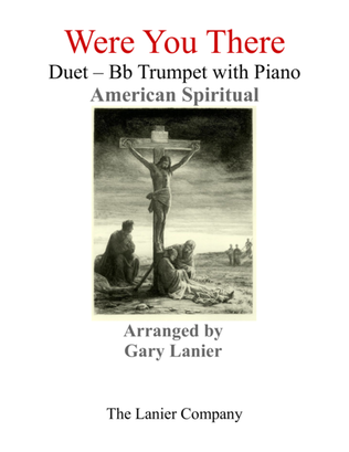 Book cover for Gary Lanier: WERE YOU THERE (Duet – Bb Trumpet & Piano with Parts)