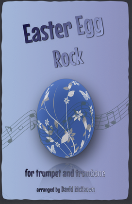The Easter Egg Rock for Trumpet and Trombone Duet