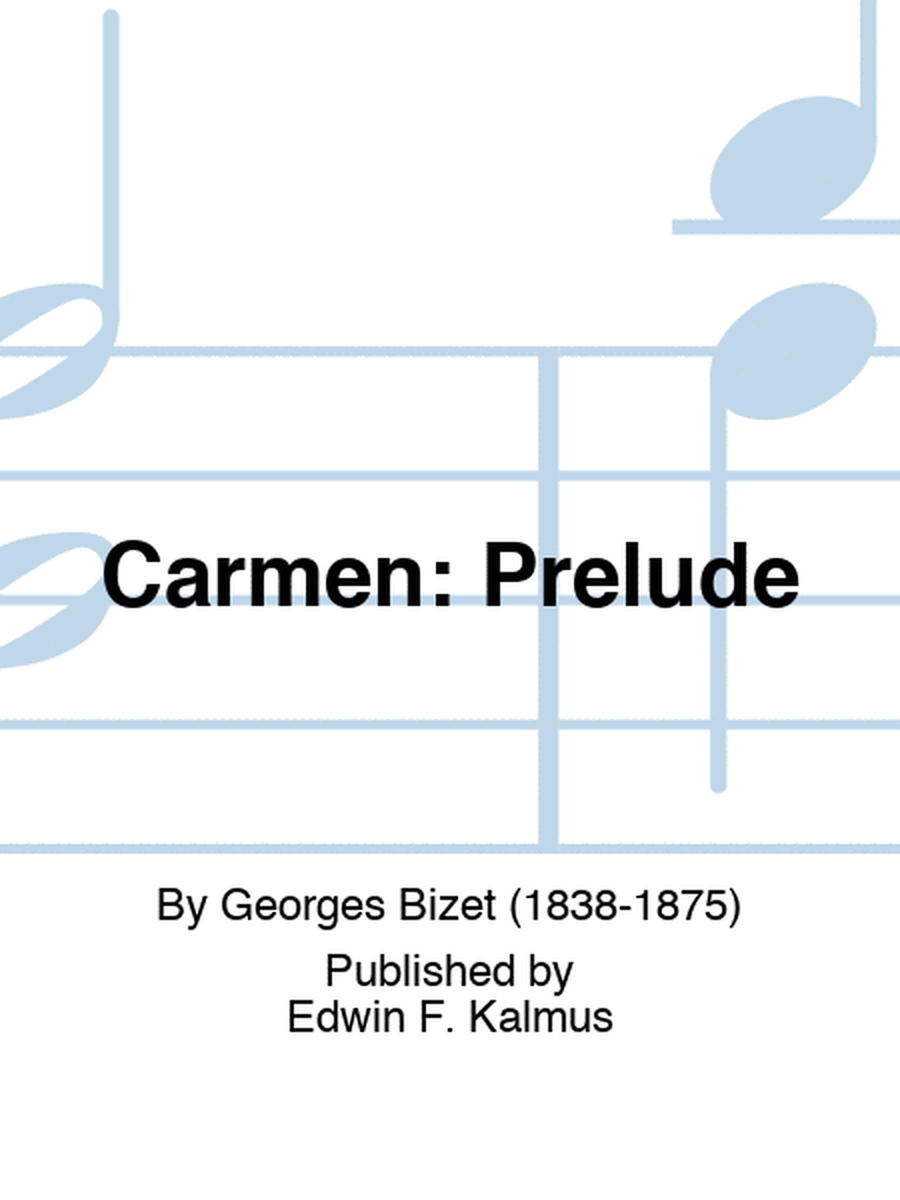 Carmen: Prelude