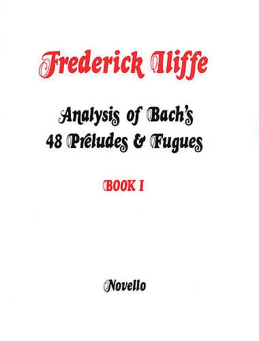 Iliffe - Analysis Bach Preludes & Fugues Book 1