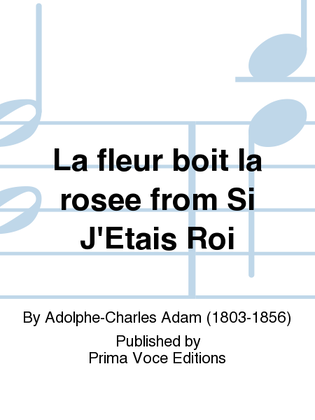 Book cover for La fleur boit la rosee from Si J'Etais Roi