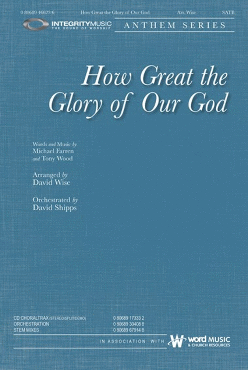 How Great the Glory of Our God - CD ChoralTrax