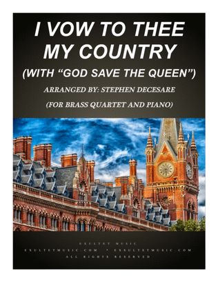 Book cover for I Vow To Thee My Country (with "God Save The Queen") (for Brass Quartet and Piano)