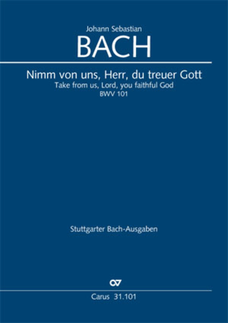 Take from us, Lord, you faithful God (Nimm von uns, Herr, du treuer Gott)