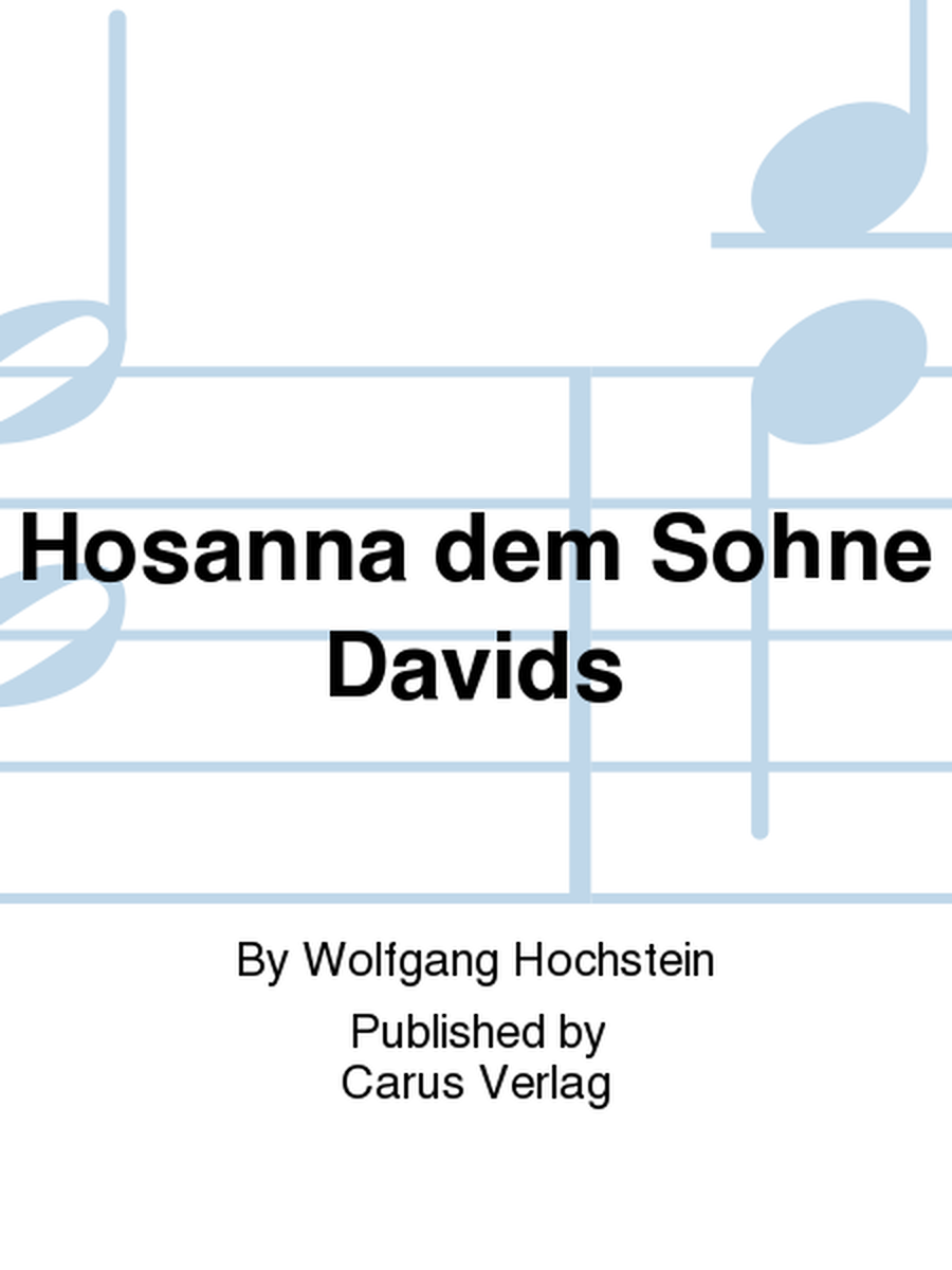 Hosanna dem Sohne Davids