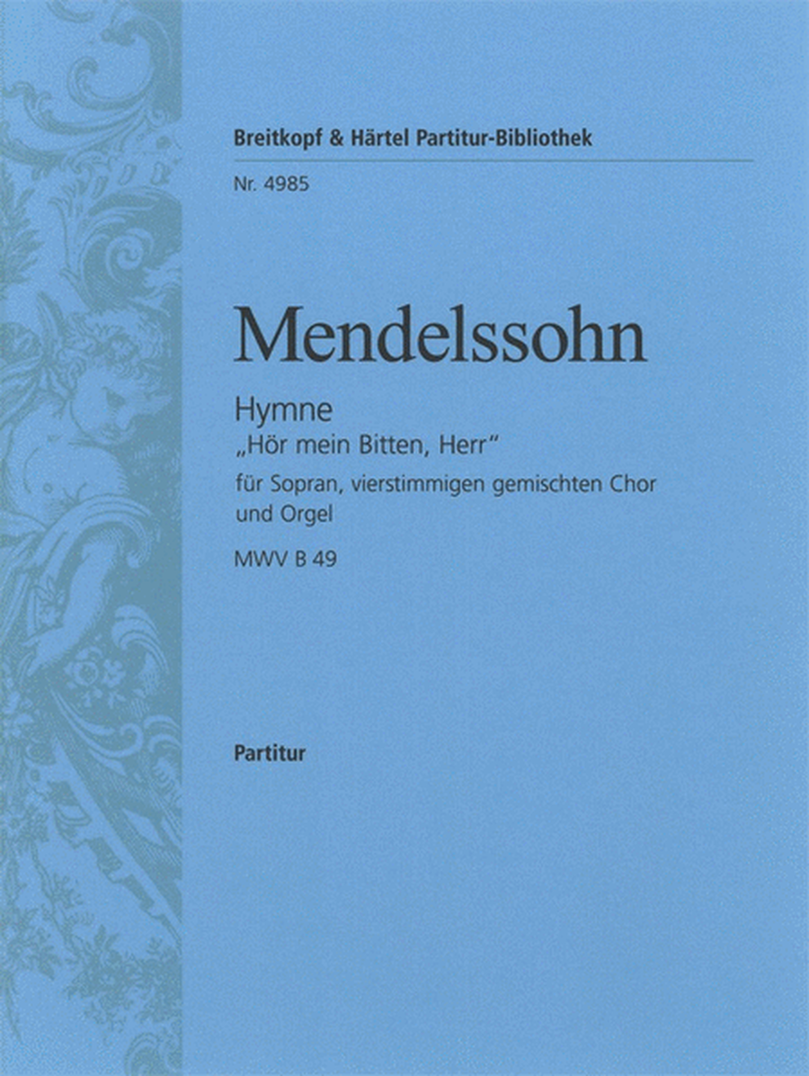 Hymn "Hor mein Bitten, Herr" MWV B 49