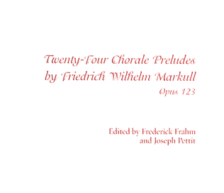Book cover for Twenty-Four Chorale Preludes by Friedrich Wilhelm Markull