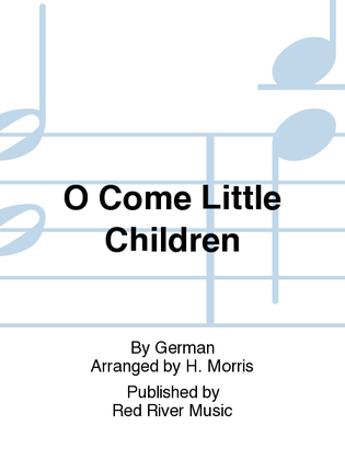 Book cover for O Come Little Children