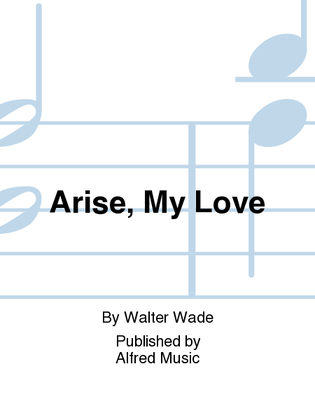 Book cover for Arise, My Love