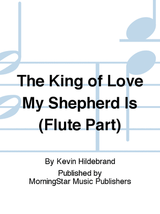 Book cover for The King of Love My Shepherd Is (Flute Part)