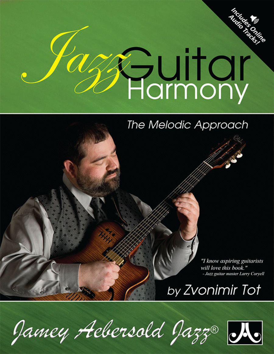 Jazz Guitar Harmony - A Melodic Approach