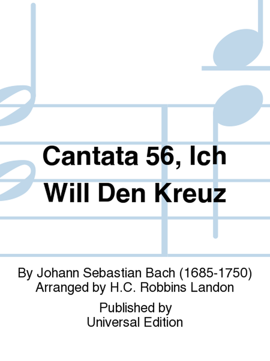 Cantata 56, Ich Will Den Kreuz