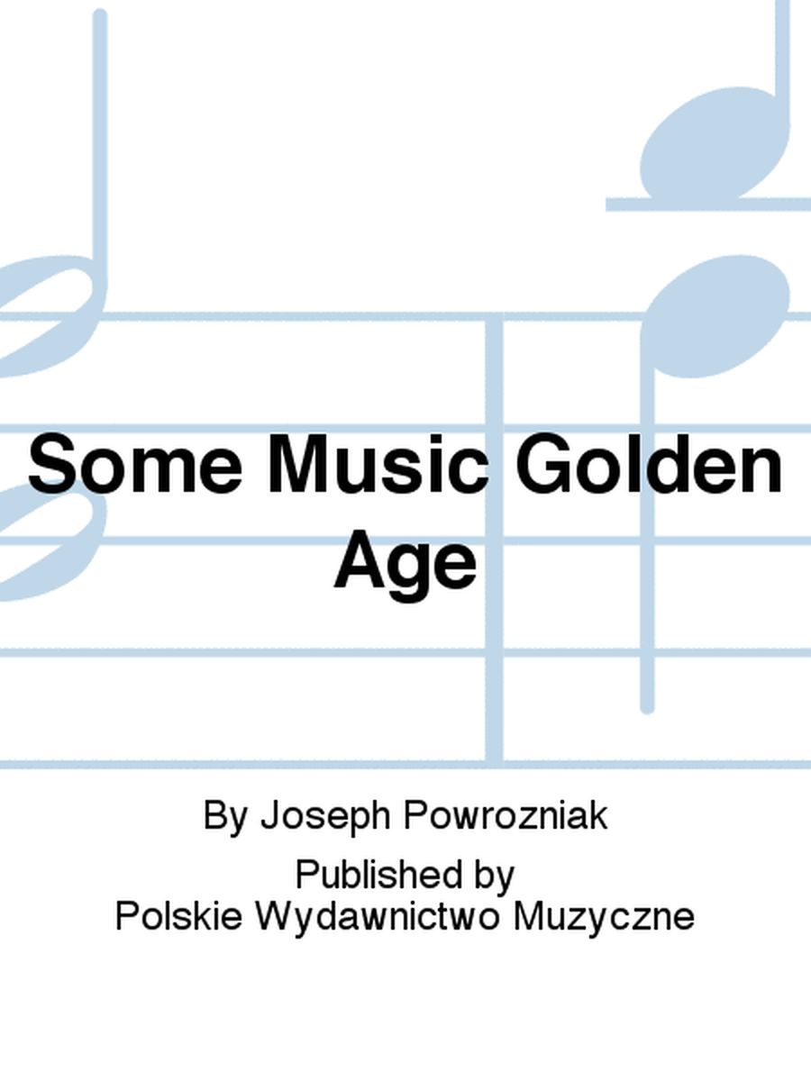 Some Music Golden Age