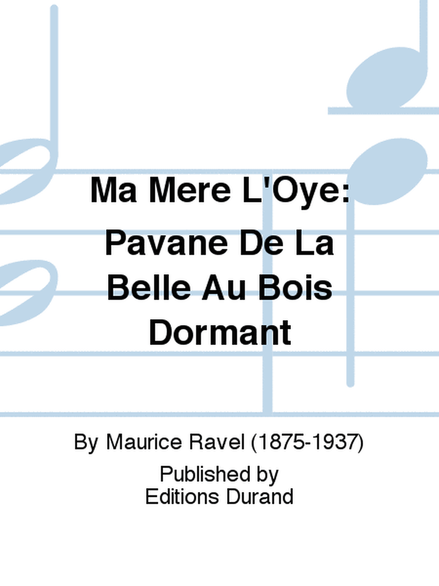 Ma Mere L'Oye: Pavane De La Belle Au Bois Dormant