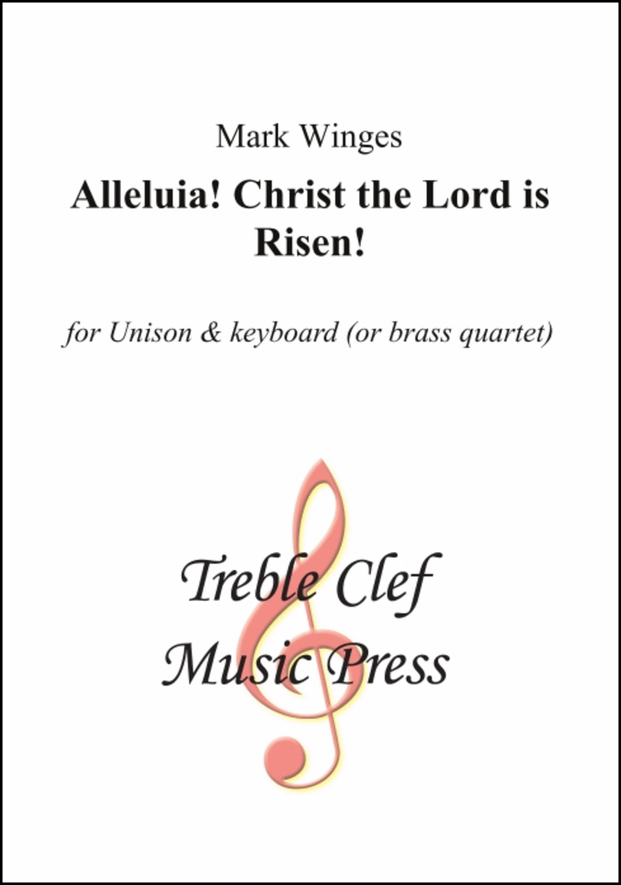 Alleluia! Christ the Lord is Risen!