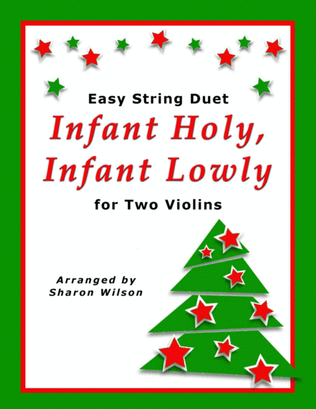Book cover for Infant Holy, Infant Lowly (Easy Violin Duet)