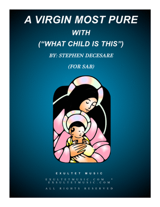 Book cover for A Virgin Most Pure (with "What Child Is This") (SAB)