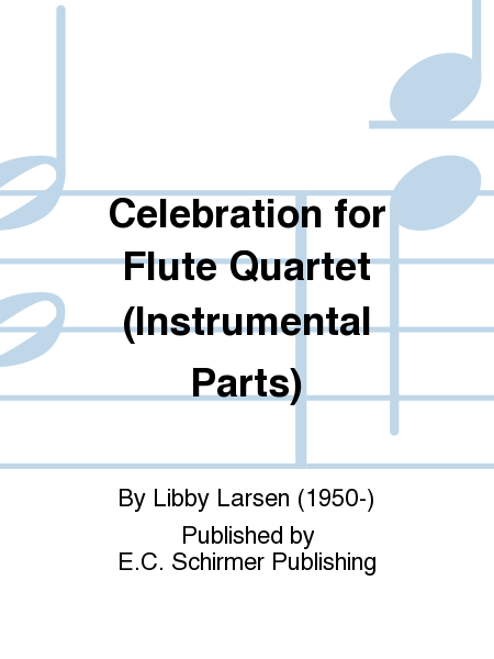 Celebration for Flute Quartet (Parts)