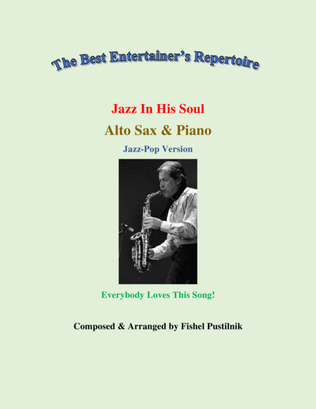 Book cover for "Jazz In His Soul" for Alto Sax and Piano (with Improvisation)-Video