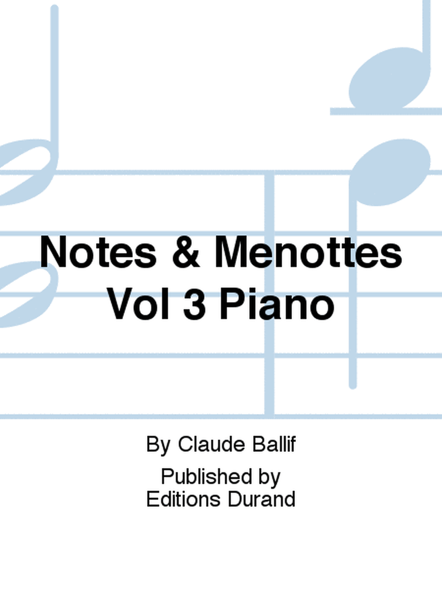 Notes & Menottes Vol 3 Piano
