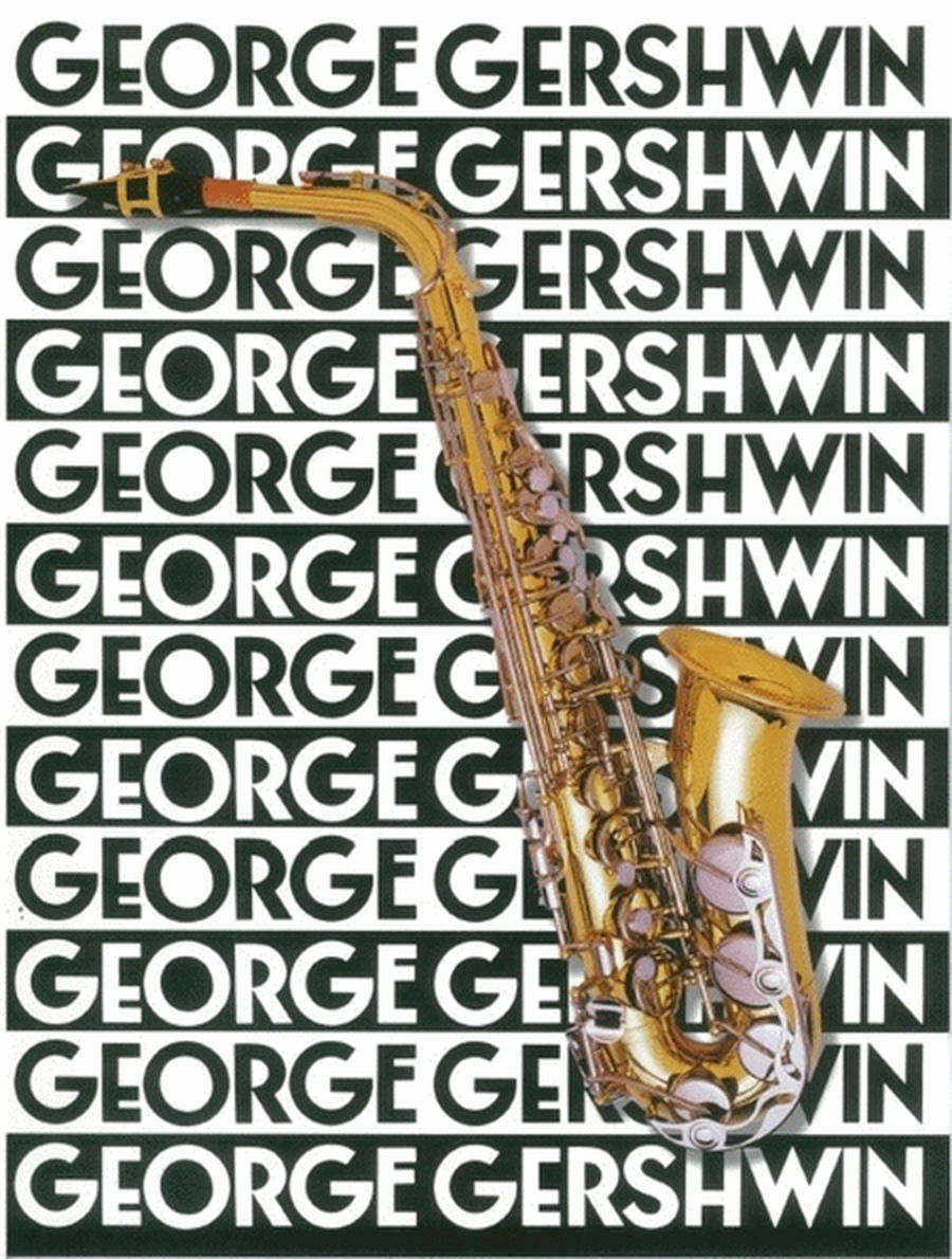 Music Of George Gershwin For Saxophone