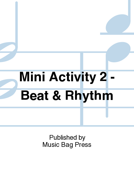 Mini Activity 2 - Beat and Rhythm