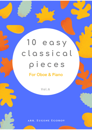 Book cover for 10 Easy Classical Pieces For Oboe & Piano Vol. 6