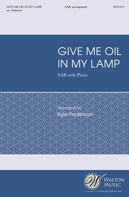 Give Me Oil in My Lamp