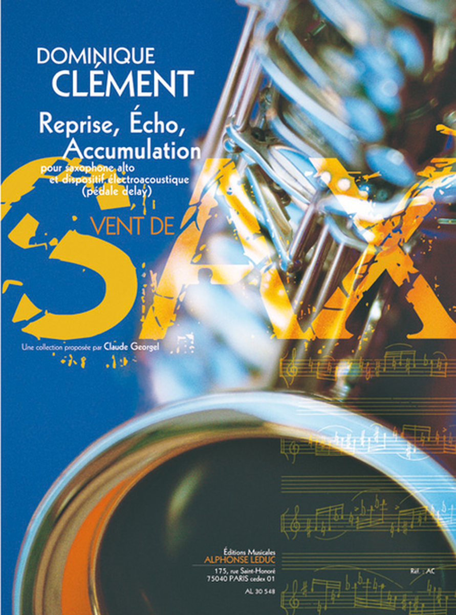 Reprise, Echo, Accumulation - Saxophone Mib et Disp.Electro.