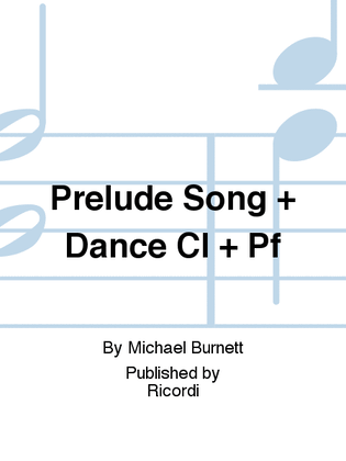 Prelude Song + Dance Cl + Pf