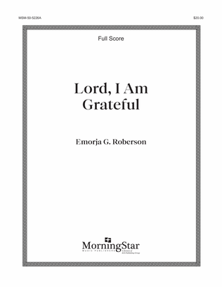 Book cover for Lord, I Am Grateful (Downloadable Additional Full Score)