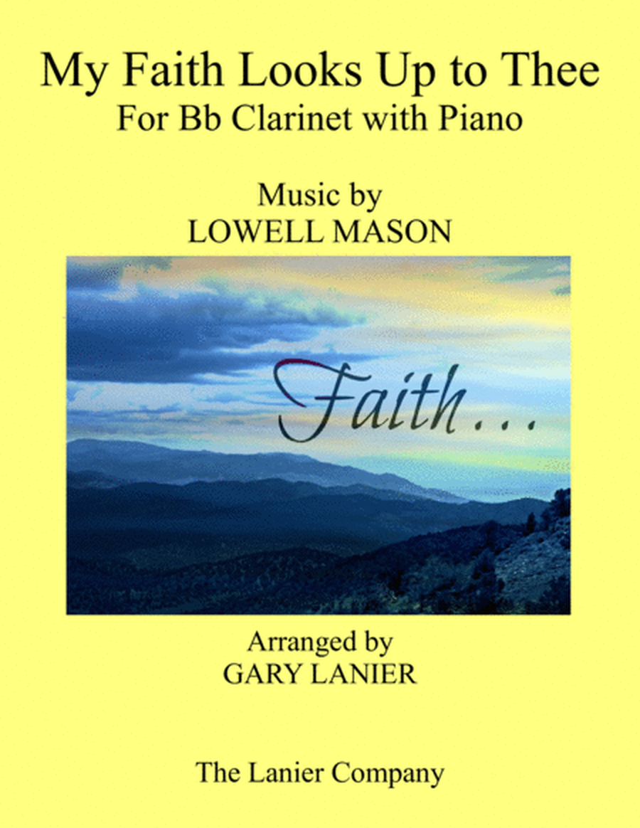 MY FAITH LOOKS UP TO THEE (Bb Clarinet & Piano with Score/Part) image number null