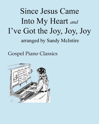 Book cover for Since Jesus Came Into My Heart/I've Got that Joy, Joy, Joy