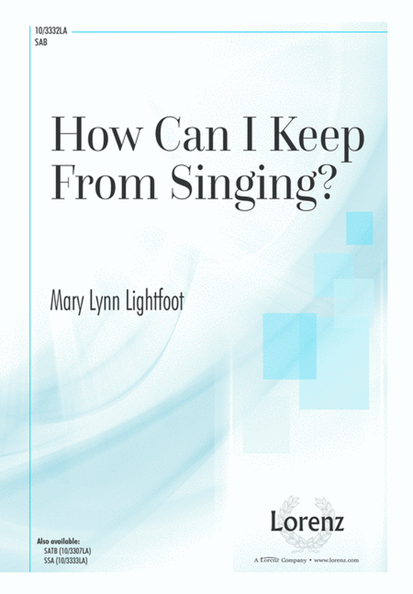 How Can I Keep From Singing?