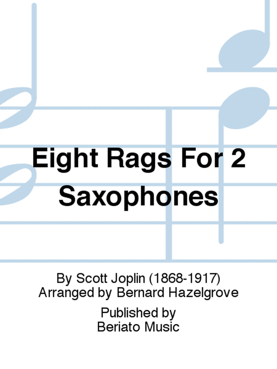 Eight Rags For 2 Saxophones