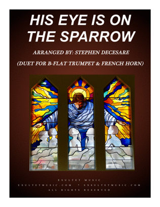 Book cover for His Eye Is On The Sparrow (Duet for Bb-Trumpet and French Horn)