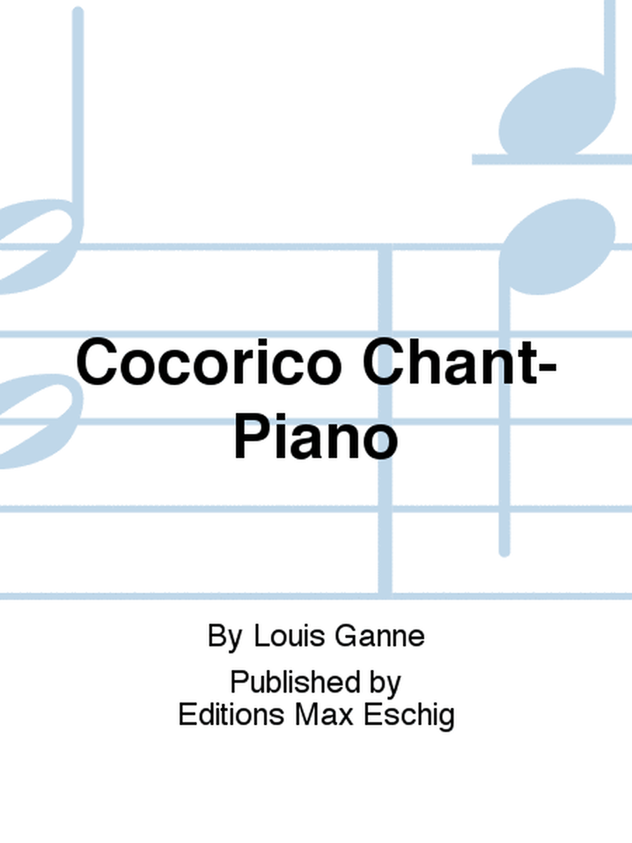 Cocorico Chant-Piano
