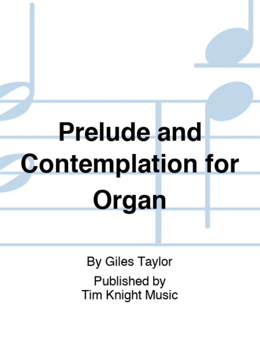 Prelude and Contemplation for Organ