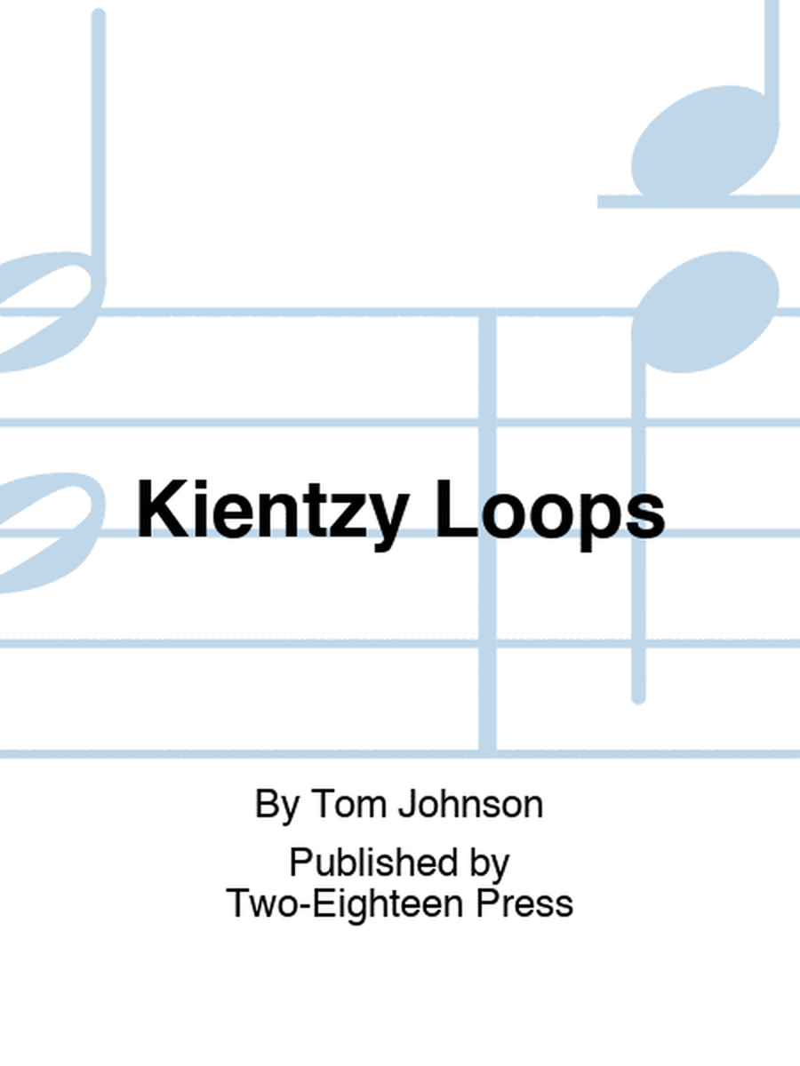 Kientzy Loops