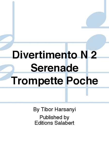 Divertimento N 2 Serenade Trompette Poche