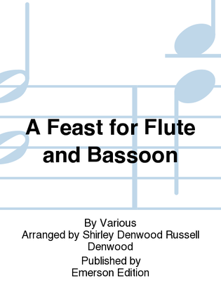 Book cover for A Feast For Flute And Bassoon