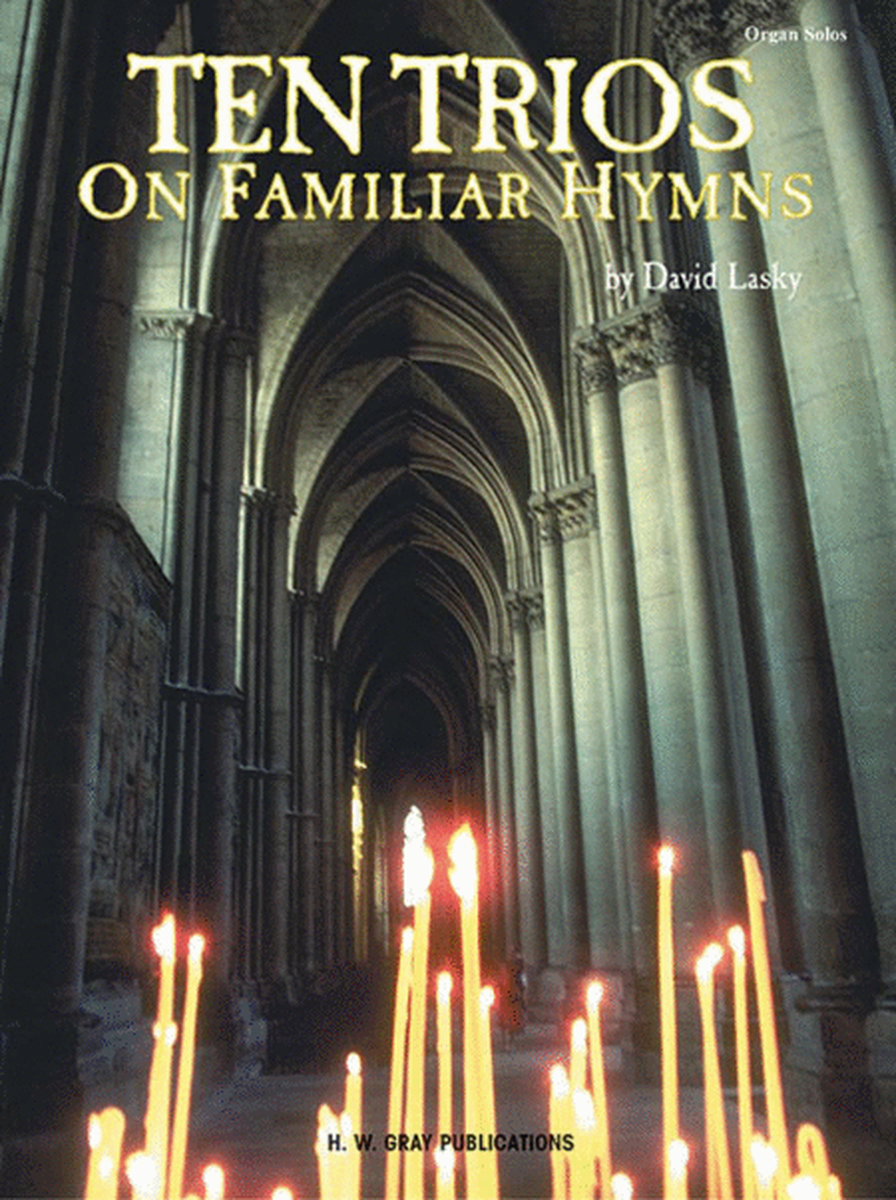 Ten Trios on Familiar Hymns