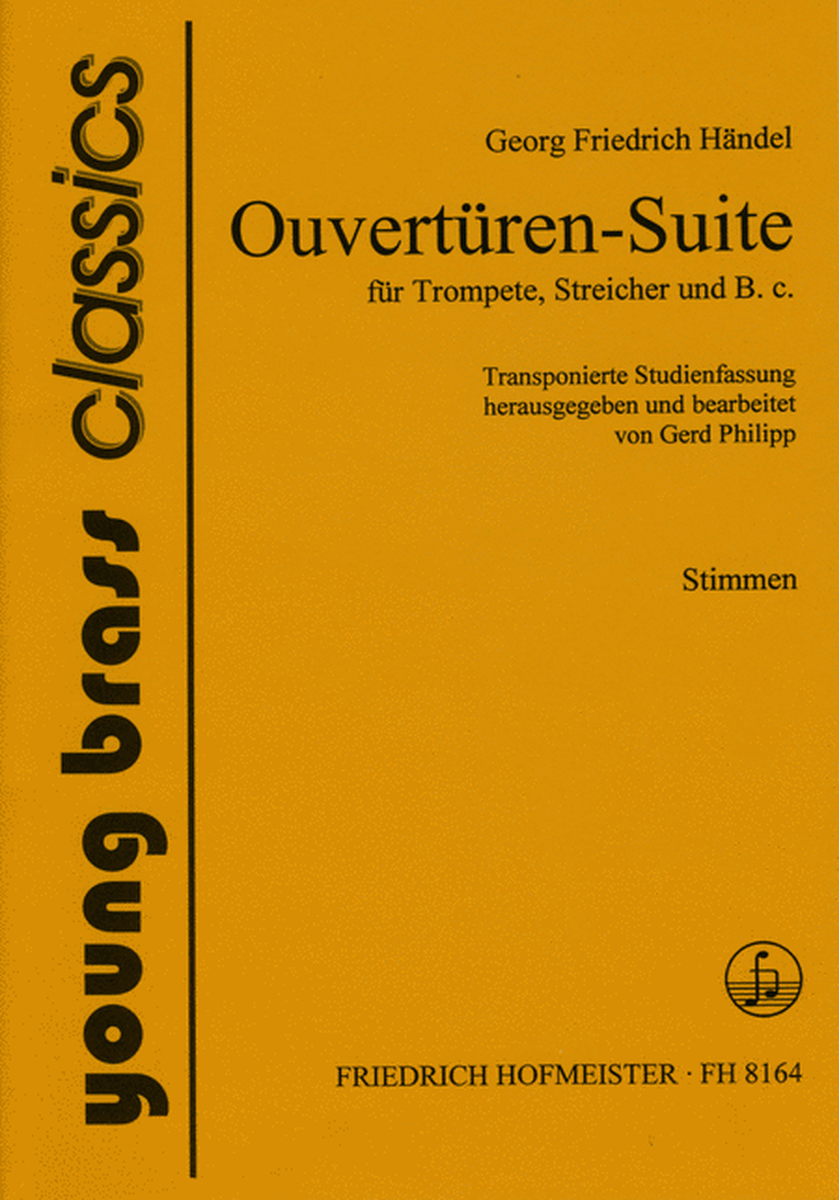 Ouverturen-Suite fur Trompete, Streicher und B.c. (HWV 341)/ Stimmen