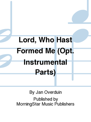 Book cover for Lord, Who Hast Formed Me (Instrumental Parts)